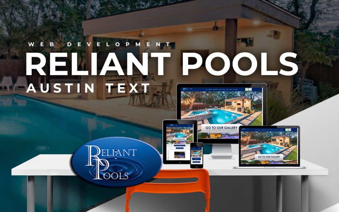 Web Development: Reliant Pools Austin Texas